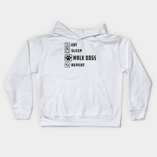 Dog Walker - Eat sleep walk dogs repeat Kids Hoodie